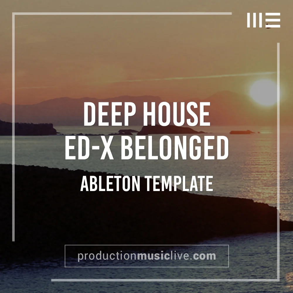 Belonged X Deep House - Ableton Template - Image 2