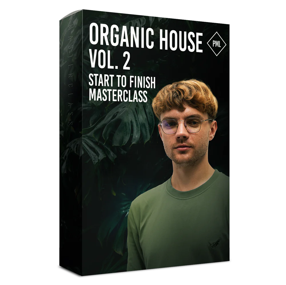 Course: Organic House Track from Start to Finish Vol.2