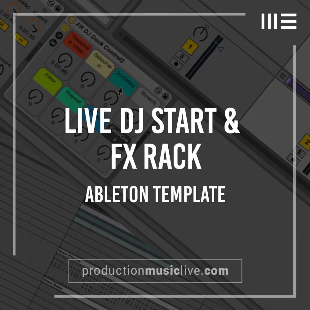 Live DJ Start FX Rack - Ableton Project (Fade 2 Grey, Wash-Out) - Image 2